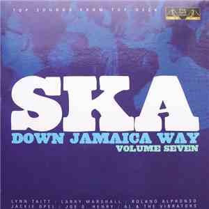 Various - Ska Down Jamaica Way Volume Seven