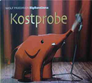 Wolf Friedrich Big Band Jena - Kostprobe