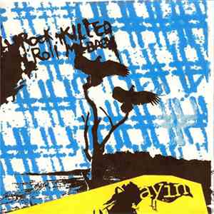 Ayin  - Rock N Roll Killed My Baby