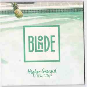 Blonde  Ft. Charli Taft - Higher Ground