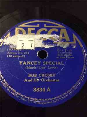 Bob Crosby And His Orchestra / Dot Rice And Frankie Black - Yancey Special  ...