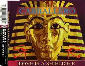 Cabballero - Love Is A Shield E.P.