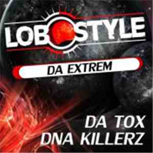 Da Tox & DNA Killerz - Da Extrem EP