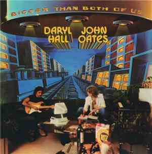 Daryl Hall John Oates - Bigger Than Both Of Us