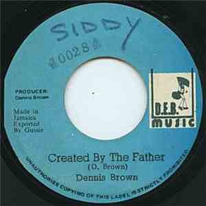 Dennis Brown - Created By The Father