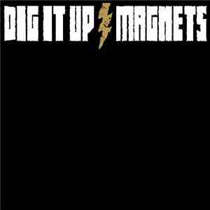 Dig It Up - Magnets