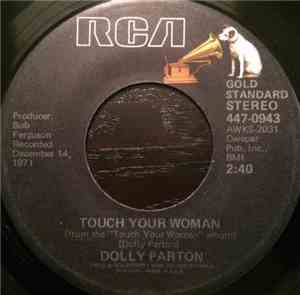 Dolly Parton - Touch Your Woman / Coat Of Many Colors