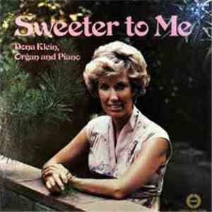 Dona Klein - Sweeter To Me
