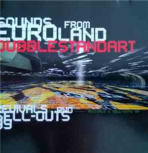 Dubblestandart - Sounds From Euroland/Revivals And Sell-Outs 99
