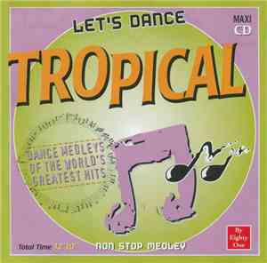 Eighty One - Let's Dance Tropical / Tropical Medley