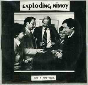 Exploding Nimoy - Let's Get Real