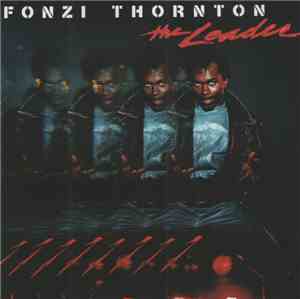 Fonzi Thornton - The Leader