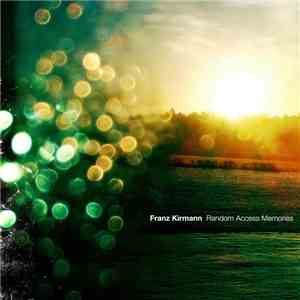 Franz Kirmann - Random Access Memories