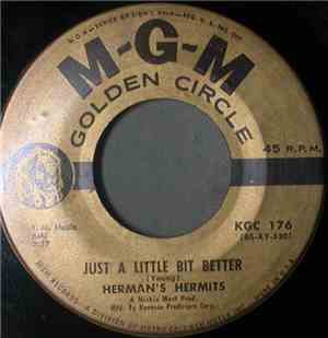 Herman's Hermits - Just A Little Bit Better / A Must To Avoid