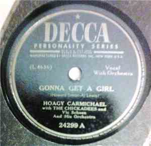 Hoagy Carmichael With The Chickadees  - Gonna Get A Girl / The Feathery Fee ...