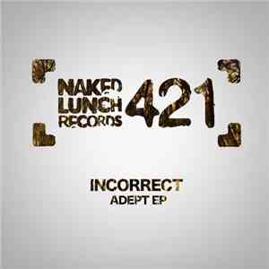 Incorrect - Adept EP