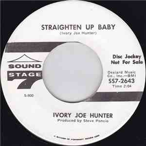 Ivory Joe Hunter - Straighten Up Baby / Baby Me Baby
