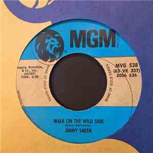 Jimmy Smith - Walk On The Wild Side / The Sermon