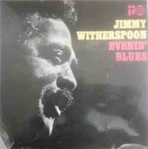 Jimmy Witherspoon - Evenin' Blues