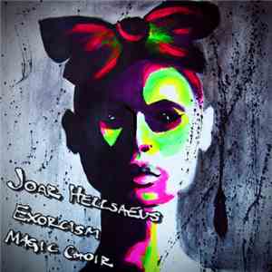 Joar Hellsaeus - Exorcism / Magic Choir