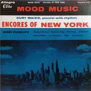 Kurt Maier - Encores Of New York