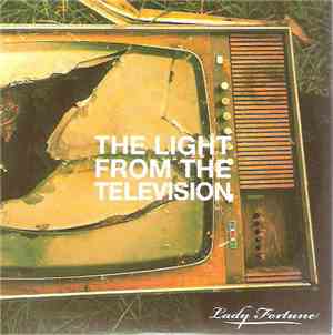 Lady Fortune - The Light From The Television