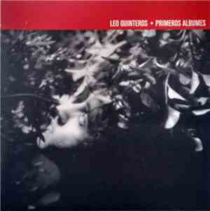Leo Quinteros - Primeros Álbumes
