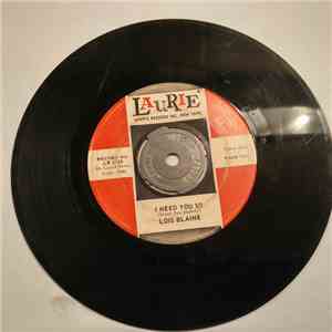 Lois Blaine - I Need You So / Try Me