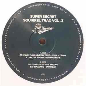 Mark Funk & Danny Cruz, Peter Brown, DJ Mes, Hazzaro - Super Secret Squirre ...