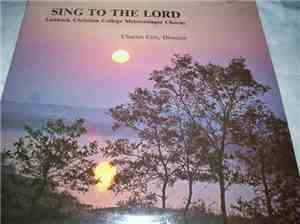 Meistersingers Chorus - Sing To The Lord