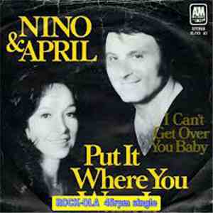 Nino & April - Put It Where You Want It