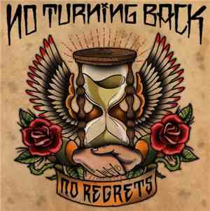 No Turning Back - No Regrets