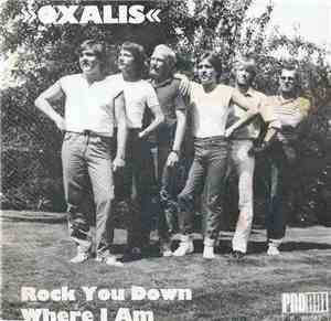Oxalis  - Rock You Down / Where I Am