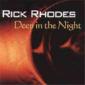 Rick Rhodes -  Deep In The Night