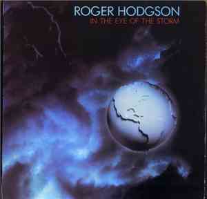 Roger Hodgson - In The Eye Of The Storm