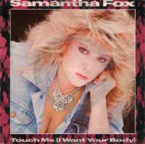 Samantha Fox - Touch Me (I Want Your Body)