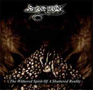 Serpenterium - The Withered Spirit Of A Shattered Reality