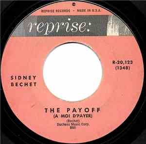 Sidney Bechet - The Payoff / Sidewalks Of Paris