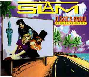 Slam - U Got 2 Know (Doodappenbadappen)