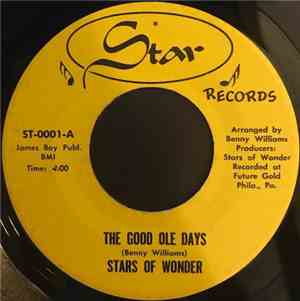 Stars Of Wonder - The Good Ole Days / Stand Up And Give God A Hand