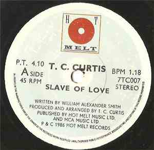 T.C. Curtis - Slave Of Love