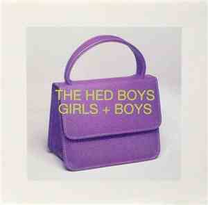 The Hed Boys - Girls + Boys
