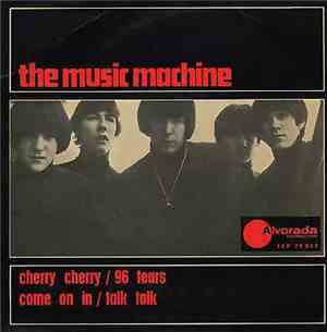 The Music Machine - Cherry Cherry / 96 Tears / Come On In / Talk Talk