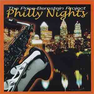 The Price-Bernstein Project - Philly Nights