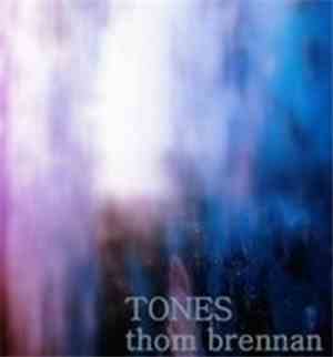 Thom Brennan - Tones