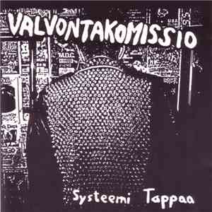 Valvontakomissio - Systeemi Tappaa