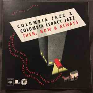 Various - Columbia Jazz & Columbia Legacy Jazz - Then, Now & Always