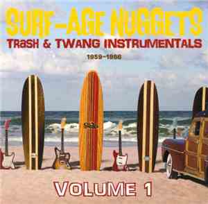 Various - Surf-Age Nuggets: Trash & Twang Instrumentals (Volume 1)