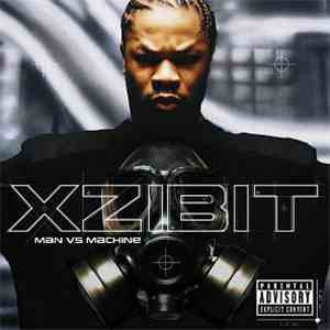 Xzibit - Man Vs Machine