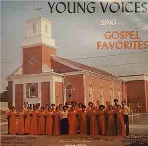 Young Voices Choir - Young Voices Sing Gospel Favorites